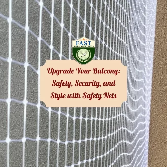 Upgrade Your Balcony: Safety, Security, and Style with Balcony Safety Nets