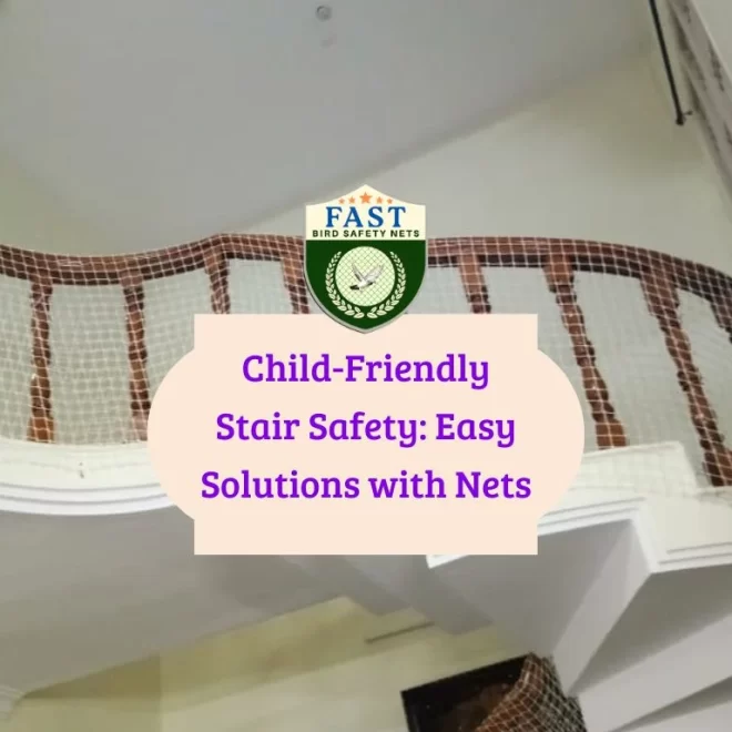 Child-Friendly Stair Safety: Easy Solutions with Nets