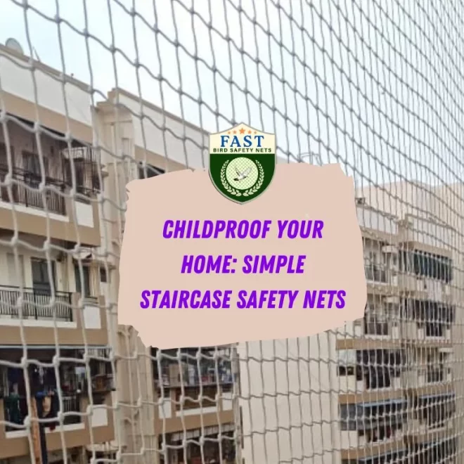Childproof Your Home: Simple Staircase Safety Netting
