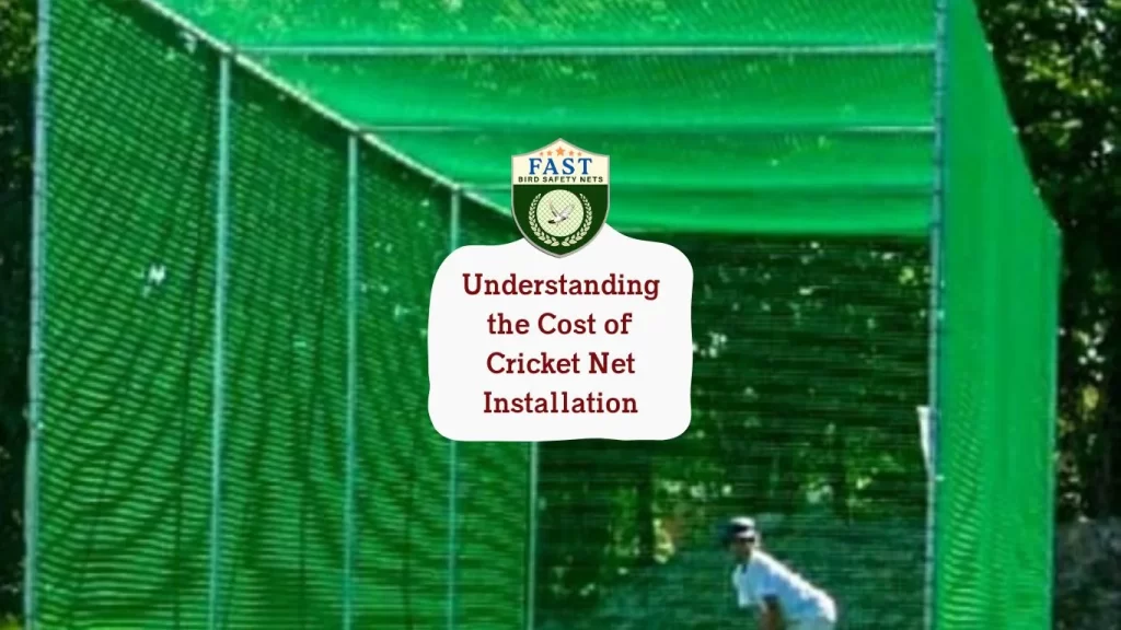 Understanding the Cost of Cricket Net Installation