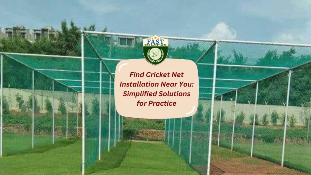 Find Cricket Net Installation Near You: Simplified Solutions for Practice