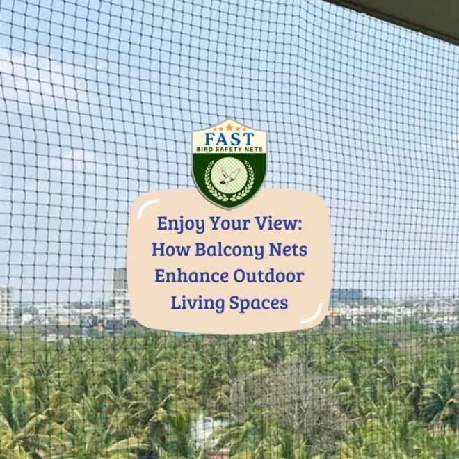 Enjoy Your View: How Balcony Nets Enhance Outdoor Living Spaces