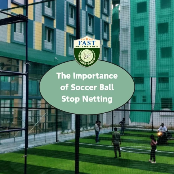 The Importance of Soccer Ball Stop Netting