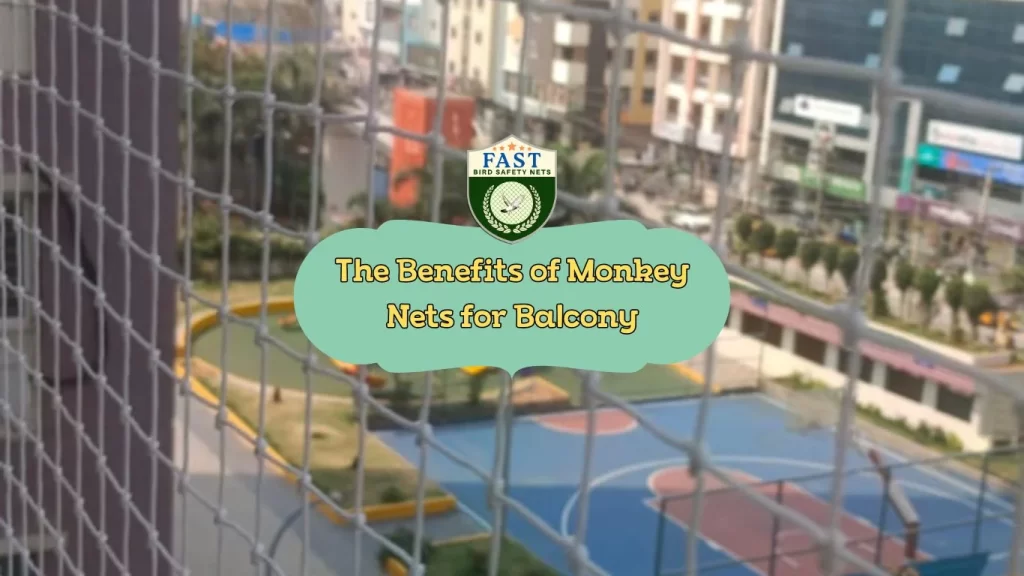 The Benefits of Monkey Nets for Balcony