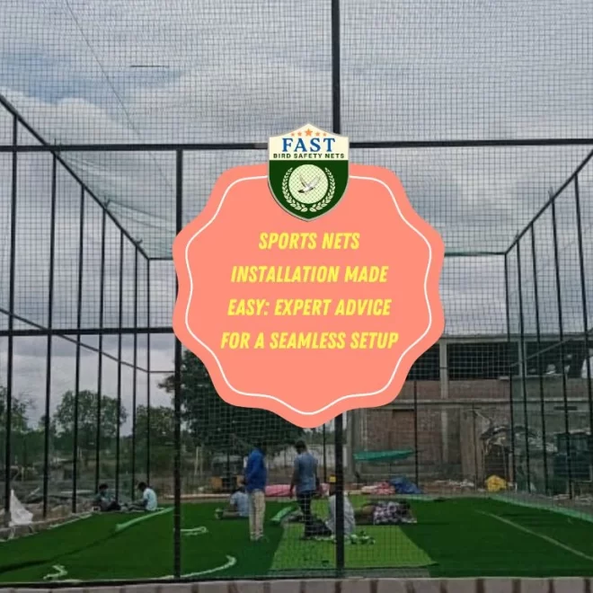 Sports Nets Installation Made Easy: Expert Advice for a Seamless Setup
