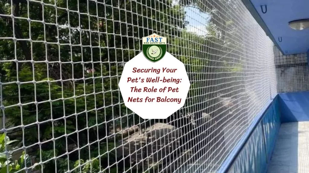 Securing Your Pet's Well-being: The Role of Pet Nets for Balcony