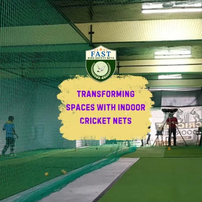 Transforming Spaces with Indoor Cricket Nets