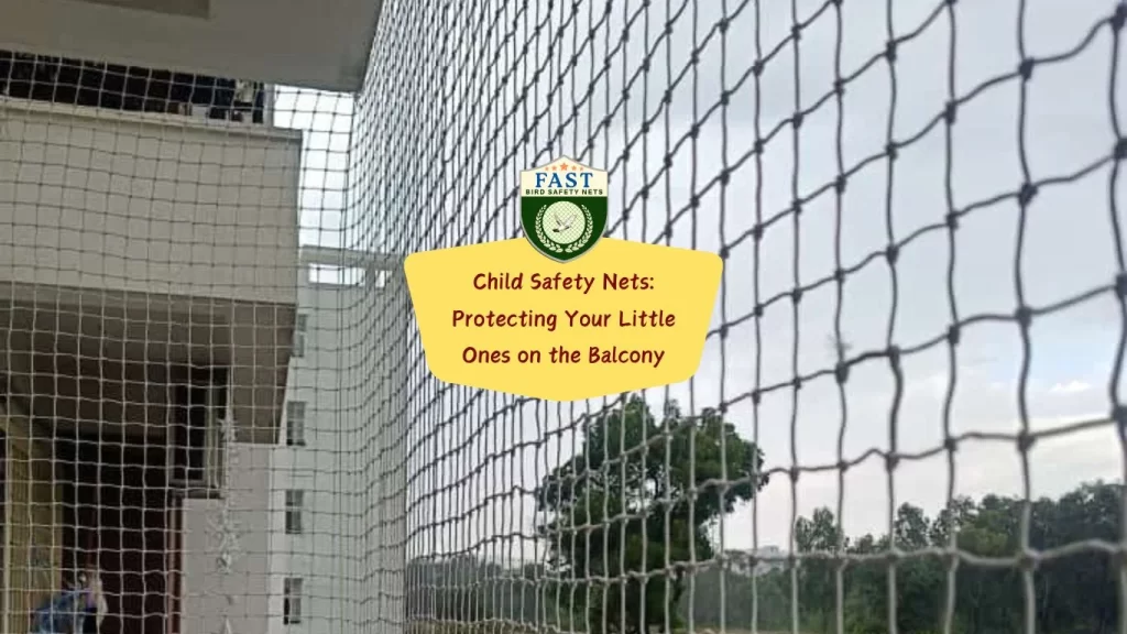 Child Safety Nets: Protecting Your Little Ones on the Balcony