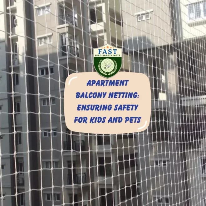 Apartment Balcony Netting: Ensuring Safety for Kids and Pets