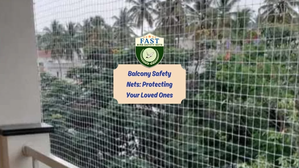 Balcony Safety Nets: Protecting Your Loved Ones