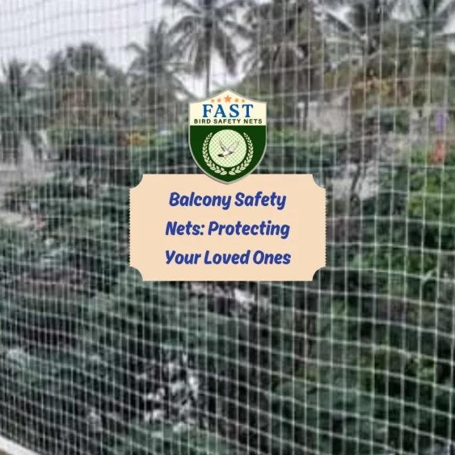 Balcony Safety Nets: Protecting Your Loved Ones
