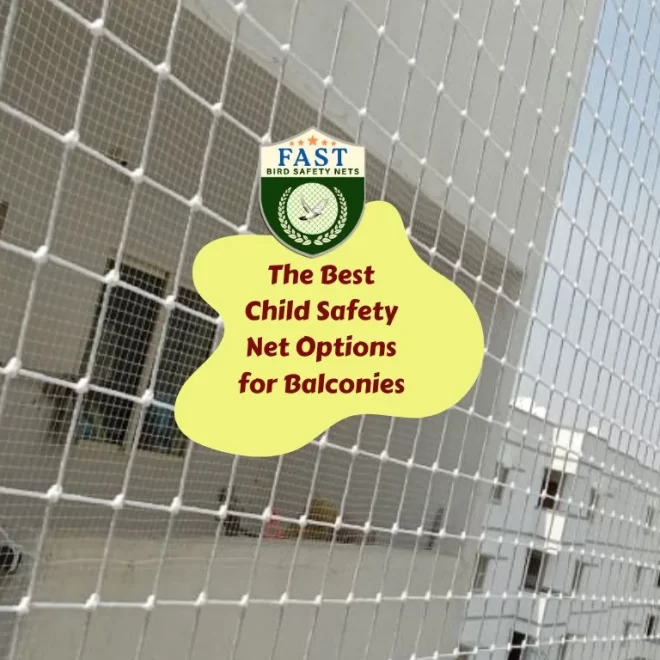 The Best Child Safety Net Options for Balconies