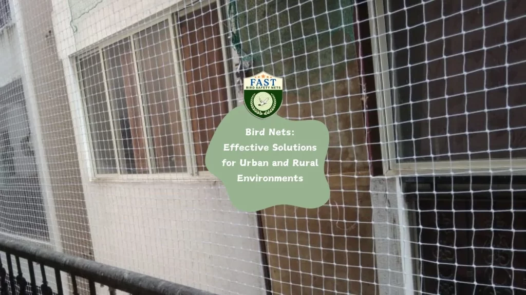 Bird Nets: Effective Solutions for Urban and Rural Environments