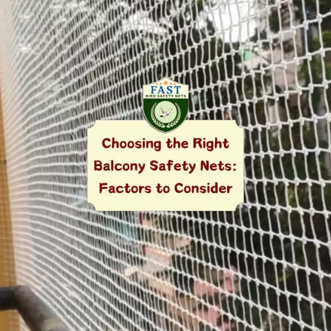 Choosing the Right Balcony Safety Nets: Factors to Consider