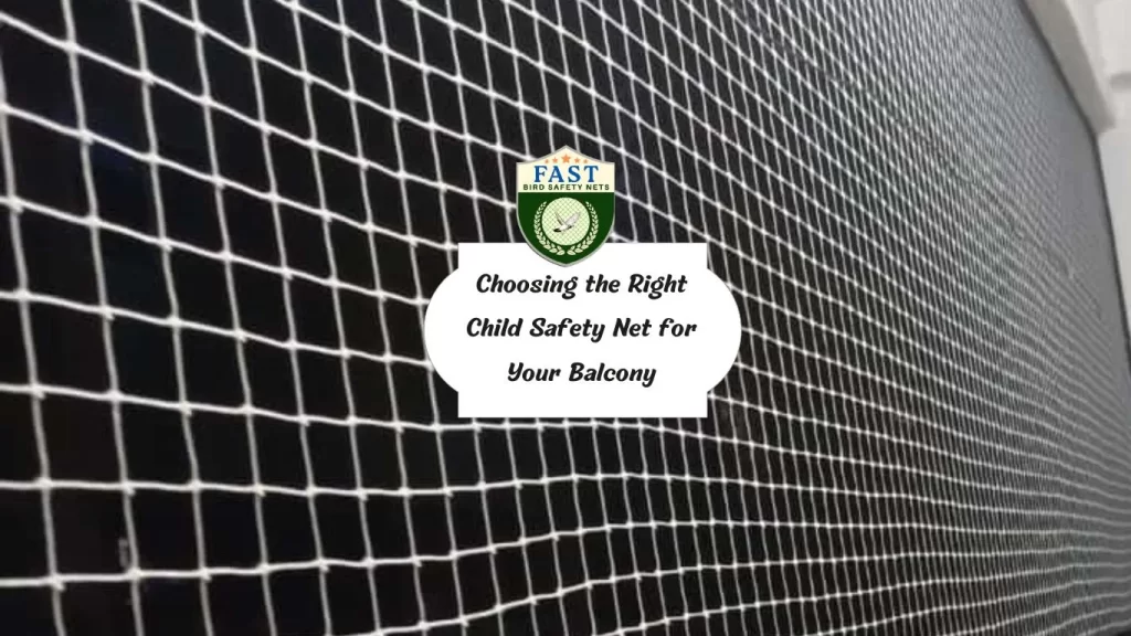 Choosing the Right Child Safety Net for Your Balcony