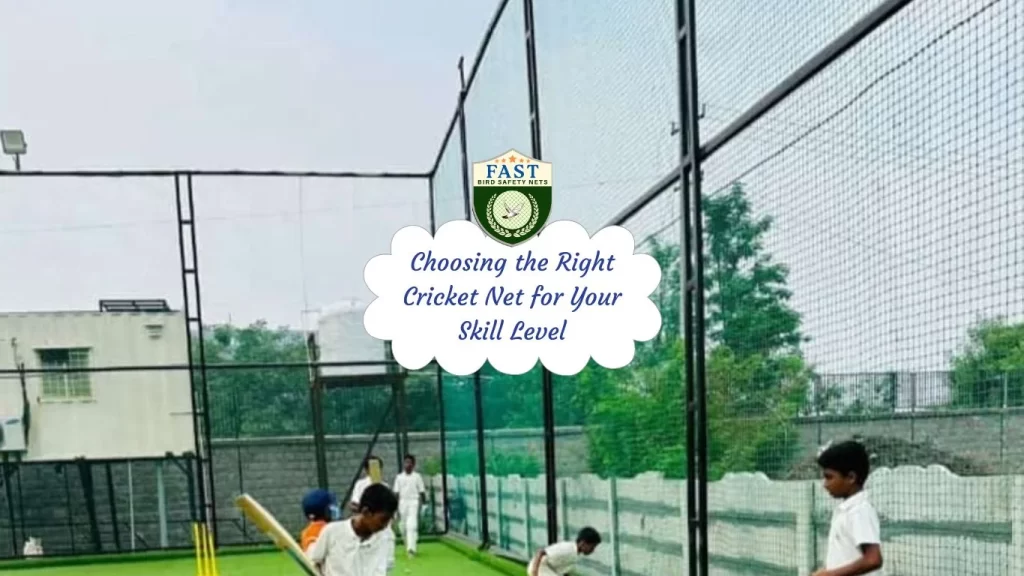 Choosing the Right Cricket Net for Your Skill Level