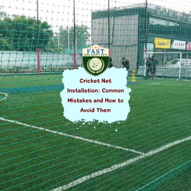 Cricket Net Installation: Common Mistakes and How to Avoid Them