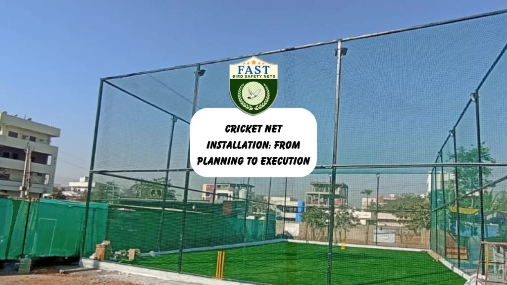 Cricket Net Installation: From Planning to Execution