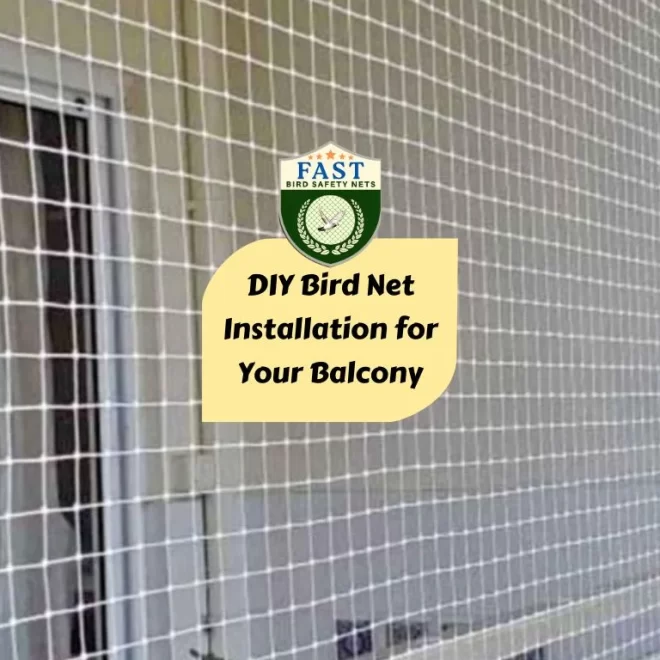 DIY Bird Net Installation for Your Balcony