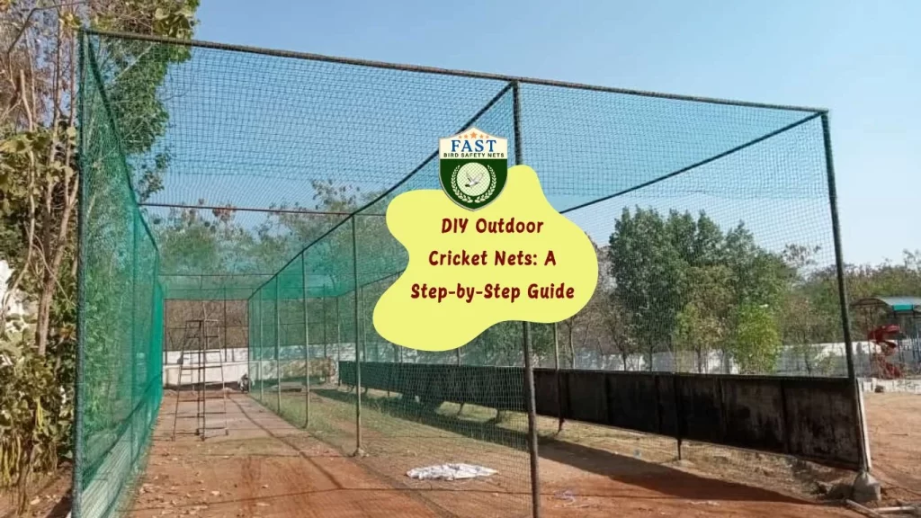 DIY Outdoor Cricket Nets: A Step-by-Step Guide