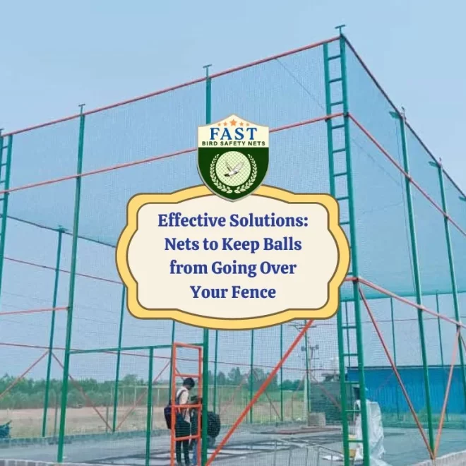 Effective Solutions: Nets to Keep Balls from Going Over Your Fence
