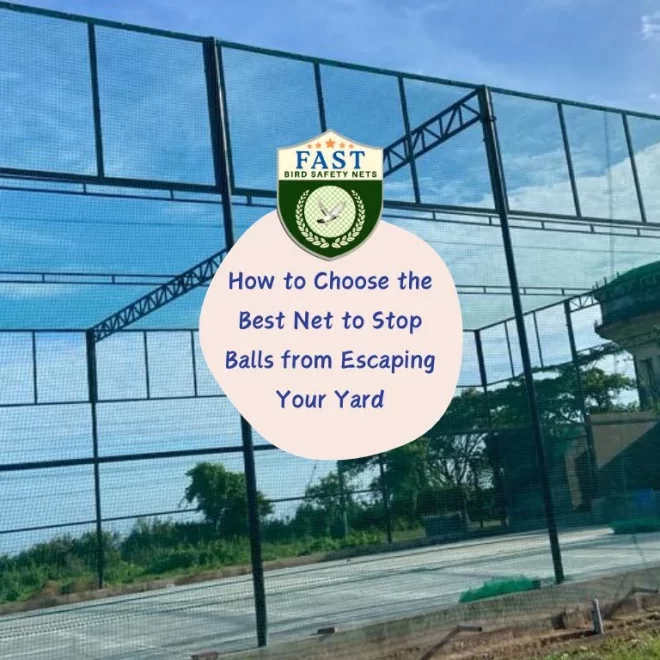 How to Choose the Best Net to Stop Balls from Escaping Your Yard