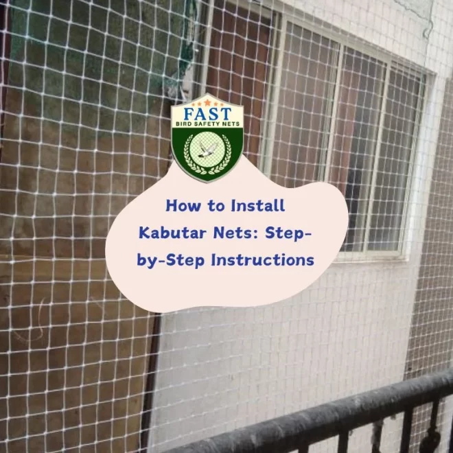 How to Install Kabutar Nets: Step-by-Step Instructions