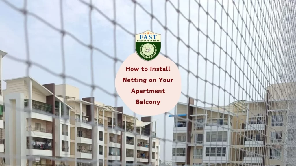 How to Install Netting on Your Apartment Balcony