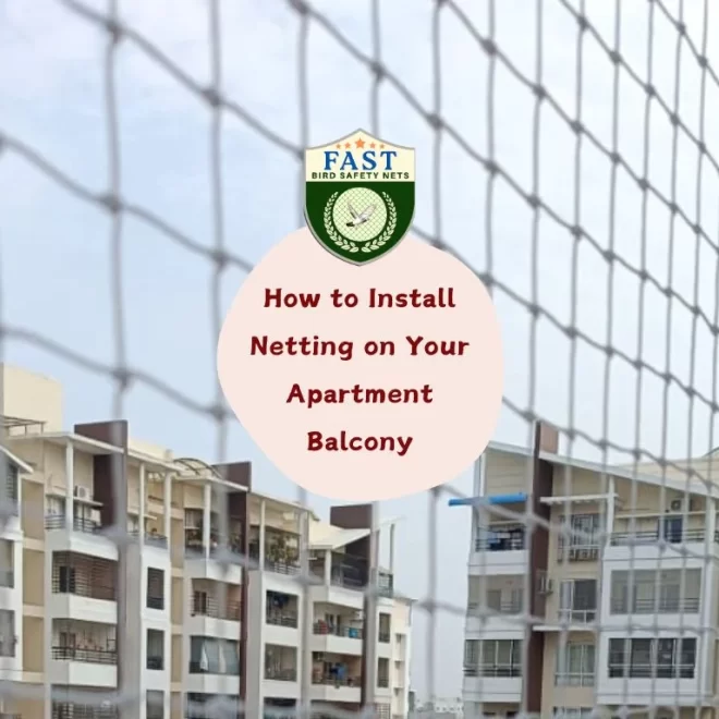 How to Install Netting on Your Apartment Balcony