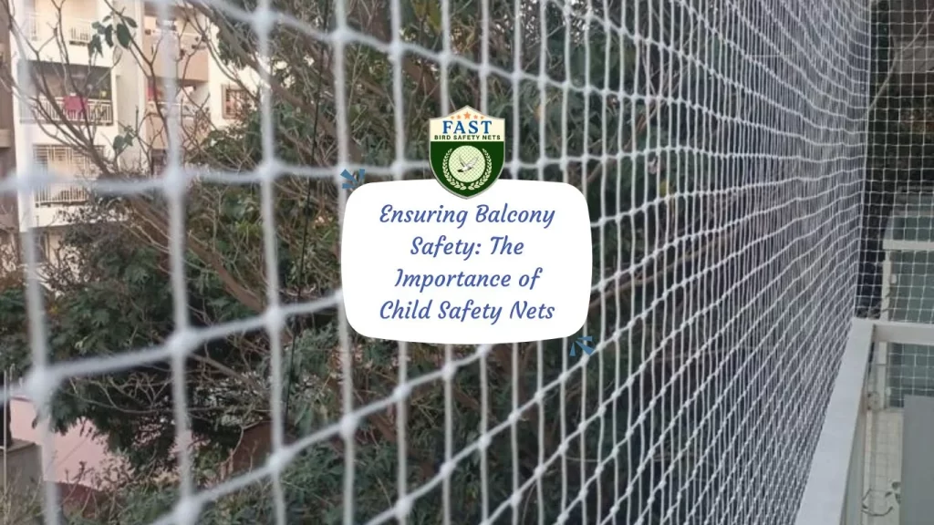 Ensuring Balcony Safety: The Importance of Child Safety Nets