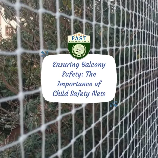 Ensuring Balcony Safety: The Importance of Child Safety Nets