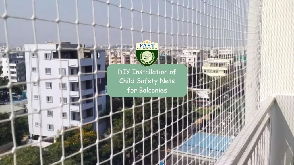 DIY Installation of Child Safety Nets for Balconies