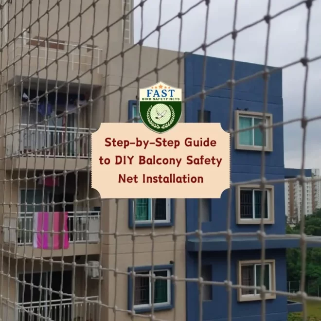 Step-by-Step Guide to DIY Balcony Safety Net Installation