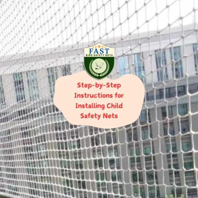 Step-by-Step Instructions for Installing Child Safety Nets