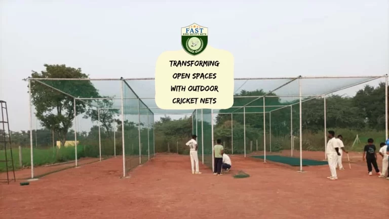 Transforming Open Spaces with Outdoor Cricket Nets
