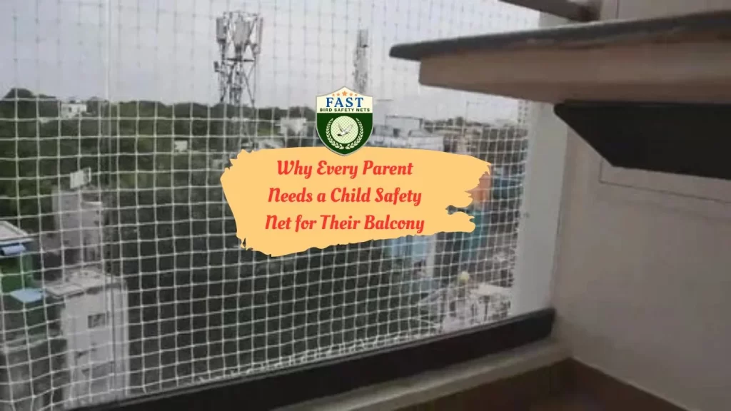 Why Every Parent Needs a Child Safety Net for Their Balcony