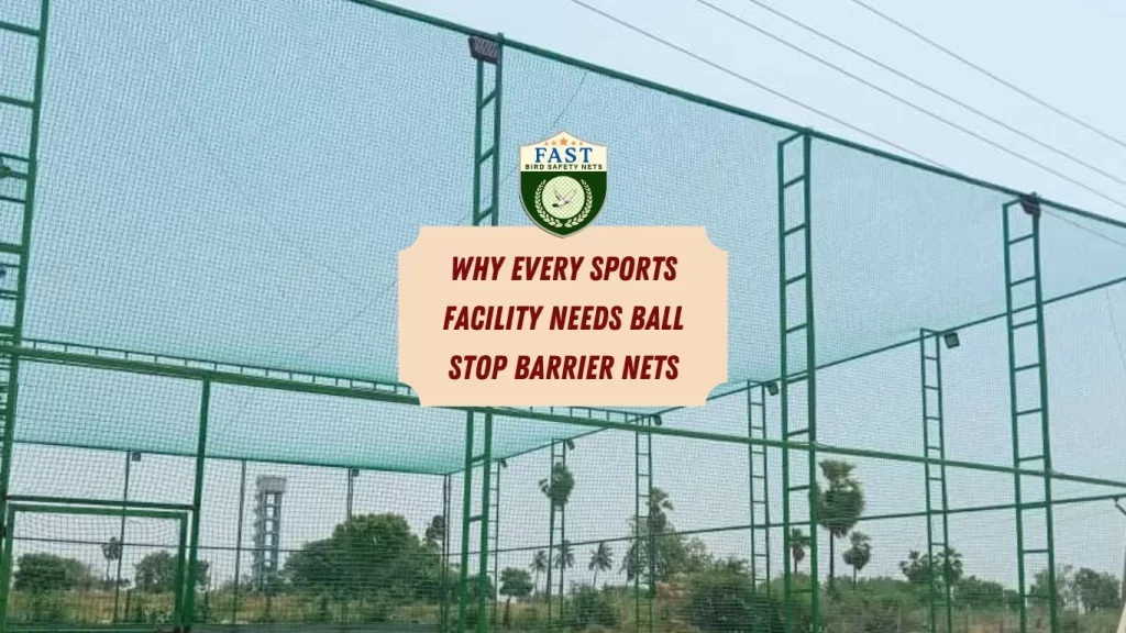 Why Every Sports Facility Needs Ball Stop Barrier Nets